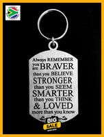 Always Remember You Are Braver Double Sided Laser Engraved Key Ring-Bag Tag Key Rings