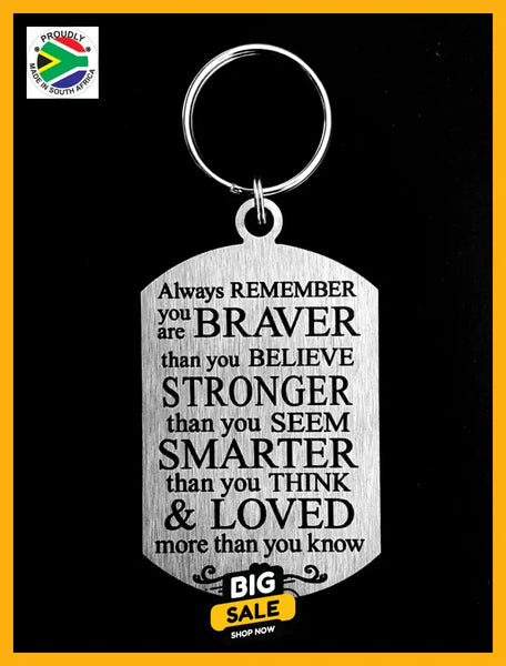 Always Remember You Are Braver Double Sided Laser Engraved Key Ring-Bag Tag Key Rings