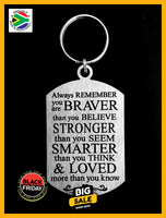 Always Remember You Are Braver Double Sided Laser Engraved Key Ring-Bag Tag Key Rings