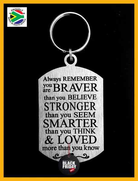 Always Remember You Are Braver Double Sided Laser Engraved Key Ring-Bag Tag Key Rings