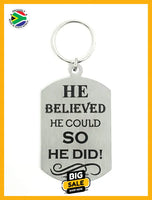 He Believed He Could So Did Single Sided Laser Engraved Key Ring-Bag Tag Key Rings