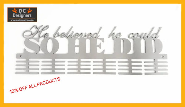 He Believed He Could Words Medal Hanger Stainless Steel Brush Finish / 48 Tier Sports Medal Hangers