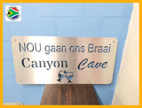 Nou Gaan Ons Braai Wall Art Stainless Steel Brush Finish