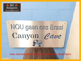 Nou Gaan Ons Braai Wall Art Stainless Steel Brush Finish