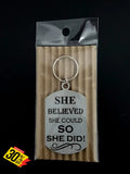 She Believed She Could So Did Single Sided Laser Engraved Key Ring-Bag Tag Key Rings