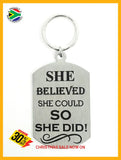 She Believed She Could So Did Single Sided Laser Engraved Key Ring-Bag Tag Key Rings