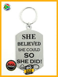 She Believed She Could So Did Single Sided Laser Engraved Key Ring-Bag Tag Key Rings