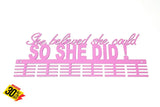 She Believed She Could Words Medal Hanger Pink / 48 Tier Sports Medal Hangers