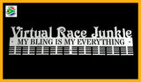 Virtual Race Junkie My Bling Is Everything 72 Tier Medal Hanger Stainless Steel Brush Finish Sports