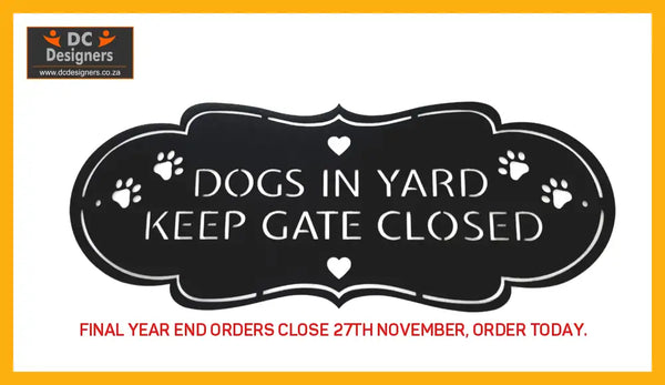 Who Let The Dogs Out?! Dogs In Yard Keep Gate Closed Sign