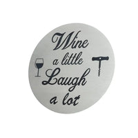 Wine Coasters Laser Etched In Stainless Steel A Little Laugh Lot
