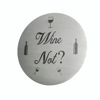 Wine Coasters Laser Etched In Stainless Steel Not